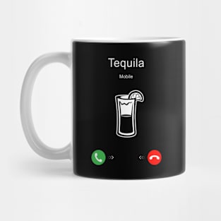 Tequila is Calling Mug